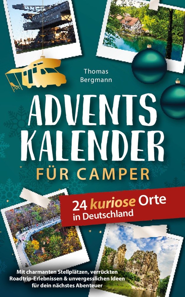 Cover: Adventskalender für Camper – 24 kuriose Orte in Deutschland